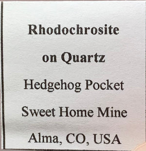 Rhodochrosite on Quartz, Sweet Home Mine, Colorado