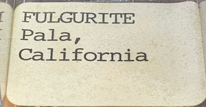 Fulgurite, Pala, California