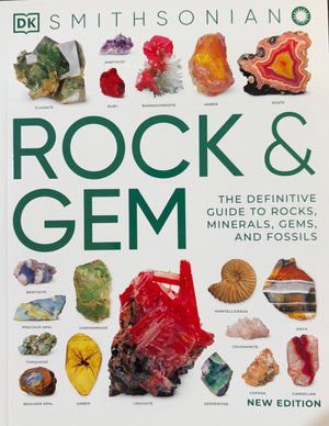 Rock and Gem The Definitive Guide to Rocks, Minerals, Gems, and Fossils